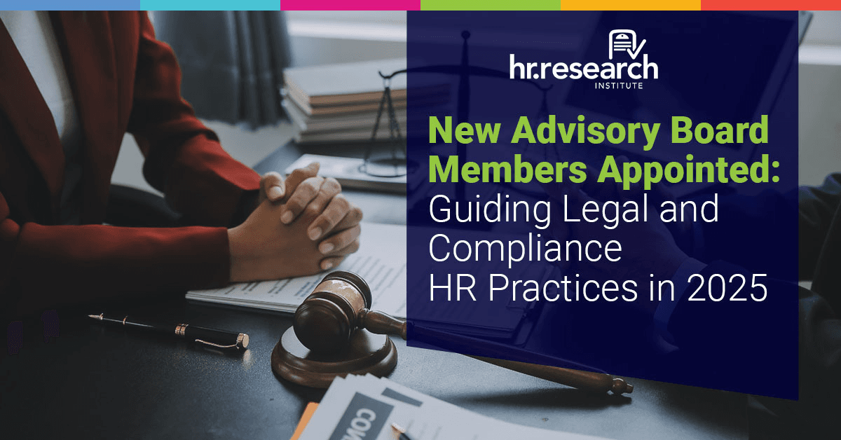 HR.com Establishes Legal and Compliance Advisory Board for 2025 to Address Growing Regulatory Challenges